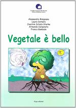 Vegetale è bello