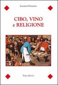 Cibo, vino e religione - Luciano Venzano - copertina