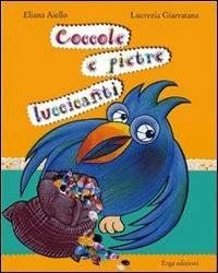 Coccole e pietre luccicanti - Eliana Aiello,Lucrezia Giarratana - copertina