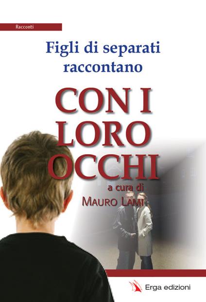 Figli di separati raccontano. Con i loro occhi - copertina