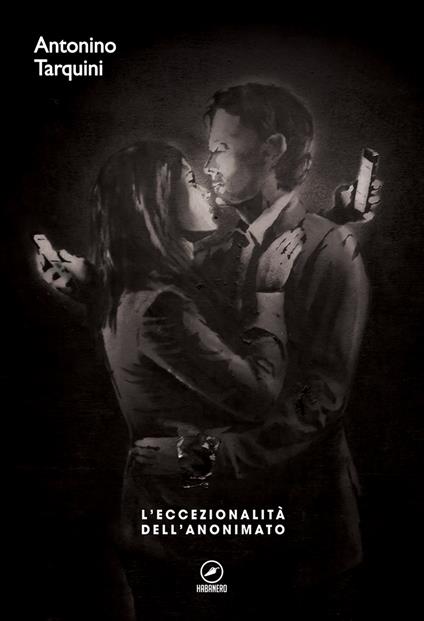 L'eccezionalità dell'anonimato - Antonino Tarquini - copertina