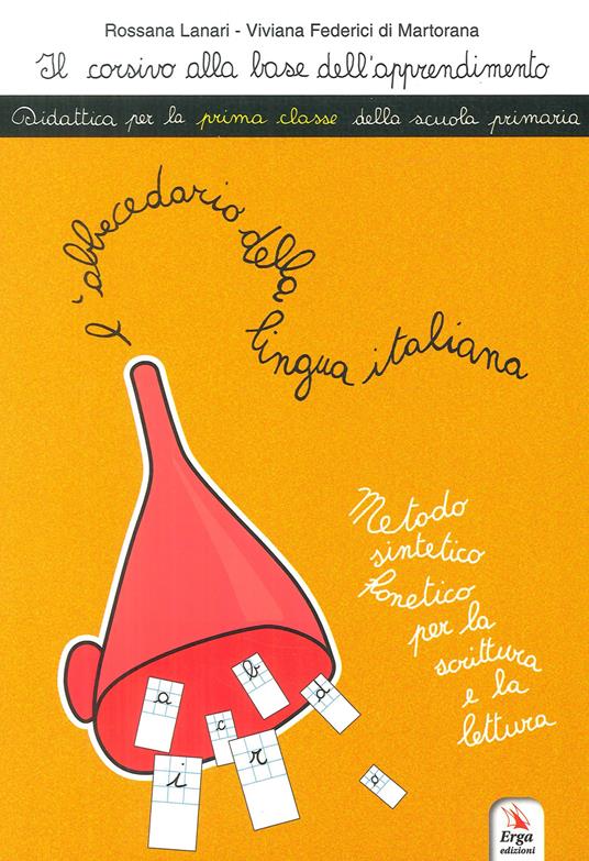 L'abbecedario della lingua italiana - Rossana Lanari,Viviana Federici di Martorana - copertina