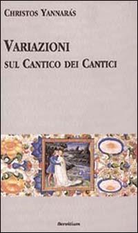 Variazioni sul Cantico dei cantici - Christos Yannaras - copertina