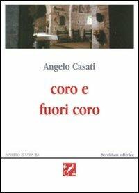 Coro e fuori coro. Poesie 1995-2002 - Angelo Casati - copertina