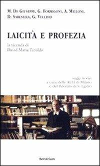 Laicità e profezia. La vicenda di David Maria Turoldo - copertina