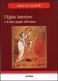 L' Egitto interiore o le dieci piaghe dell'anima - Annick de Souzenelle - copertina