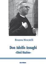 Don Adolfo Asnaghi «Ebéd Shalóm»