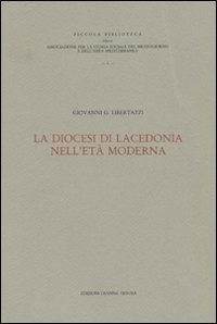 La diocesi di Lacedonia nell'età moderna - Giovanni G. Libertazzi - copertina
