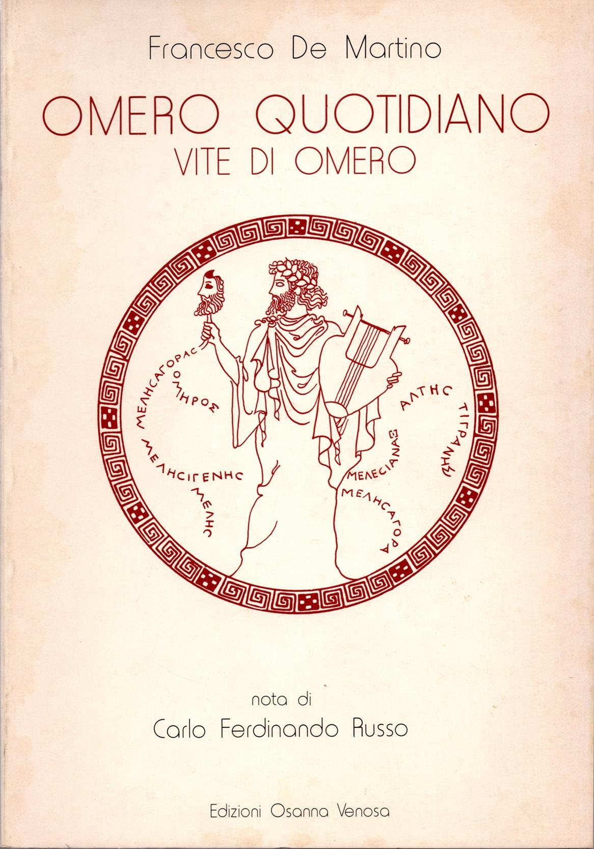 Omero quotidiano. Vite di Omero