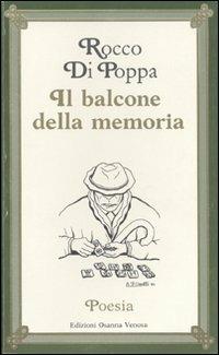 Il balcone della memoria - Rocco Di Poppa - copertina