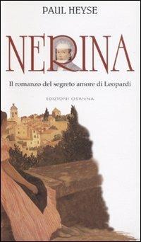 Nerina. Il romanzo del segreto amore di Leopardi - Paul von Heyse - copertina