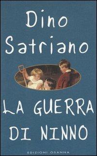 La guerra di Ninno - Dino Satriano - copertina
