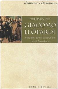 Studio su Giacomo Leopardi - Francesco De Sanctis - copertina