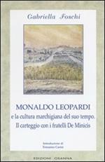 Monaldo Leopardi e la cultura marchigiana del suo tempo. Il carteggio con i fratelli De Minicis