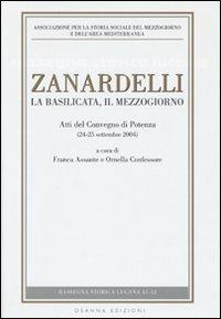Zanardelli. La Basilicata, il Mezzogiorno. Atti del Convegno (Potenza, 24-25 settembre 2004) - copertina