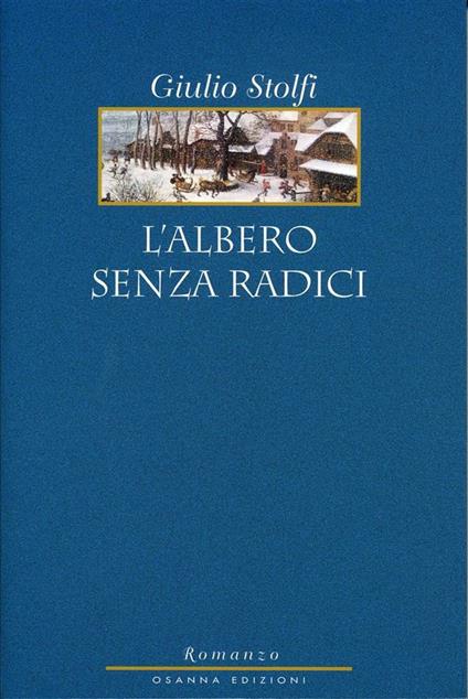 L' albero senza radici - Giulio Stolfi - ebook