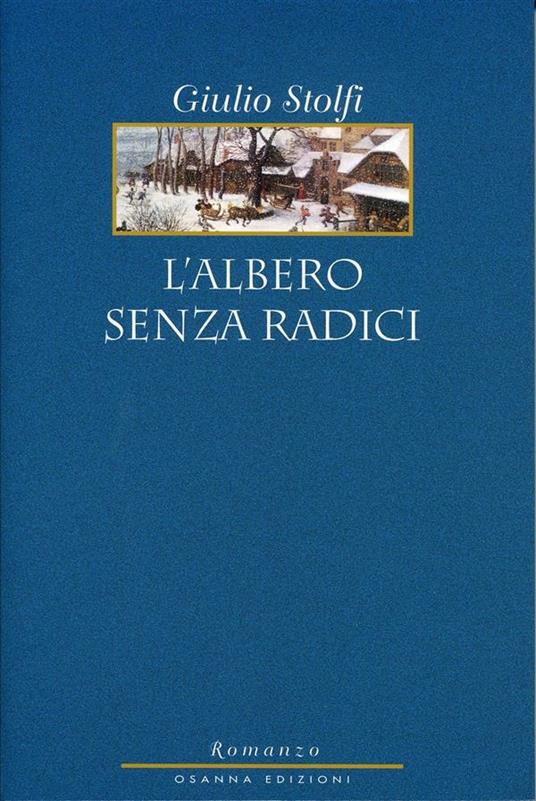 L' albero senza radici - Giulio Stolfi - ebook