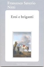Eroi e briganti