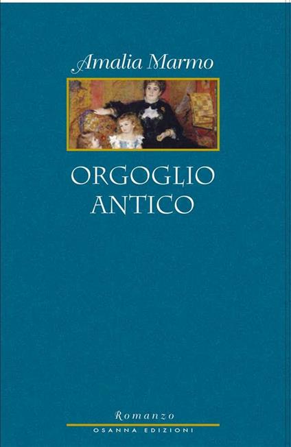 Orgoglio antico - Amalia Marmo - ebook