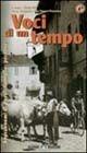Libro Voci di un tempo. Soprannomi di paesi, famiglie, persone 