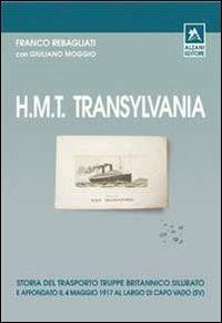 H.M.T Transylvania - Franco Rebagliati,Giuliano Moggio - copertina
