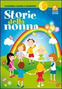 Storie della nonna - Alessandra D'Aquino di Caramanico - copertina