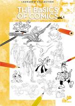 The basic of comics. Ediz. illustrata. Vol. 1