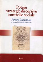Potere strategie discorsive controllo sociale. Percorsi foucaultiani