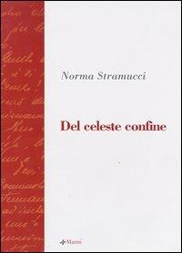 Del celeste confine - Norma Stramucci - copertina