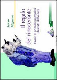 Il regalo del rinoceronte - Silvio Mignano - copertina