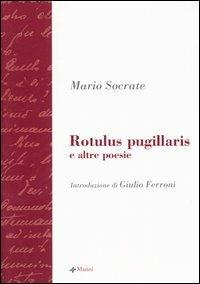 Rotulus pugillaris e altre poesie - Mario Socrate - copertina