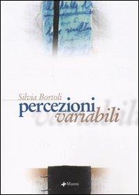 Percezioni variabili - Silvia Bortoli - copertina