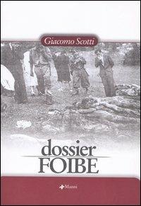 Dossier foibe - Giacomo Scotti - copertina