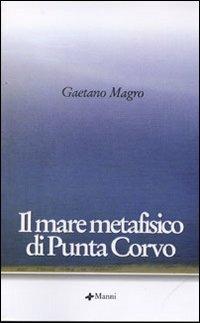 Il mare metafisico di Punta Corvo