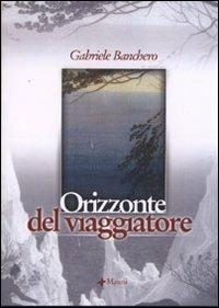 Orizzonte del viaggiatore - Gabriele Banchero - copertina