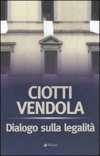 Dialogo sulla legalità - Luigi Ciotti,Nichi Vendola - copertina