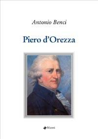Libro Piero d'Orezza Antonio Benci