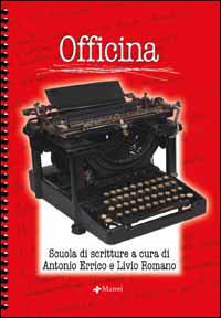 Officina. Scuola di scritture