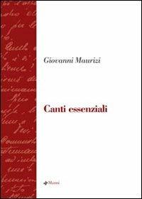 Canti essenziali - Giovanni Maurizi - copertina