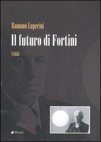 Il futuro di Fortini - Romano Luperini - copertina