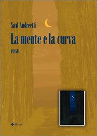 La mente e la curva - Saul Andreetti - copertina