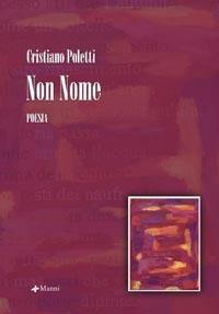 Libro Non nome Cristiano Poletti
