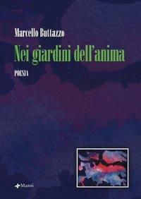 Libro Nei giardini dell'anima Marcello Buttazzo