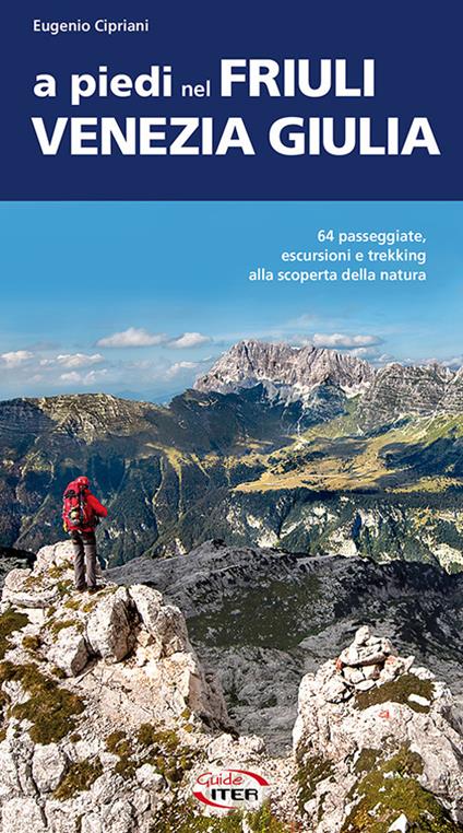 A piedi nel Friuli Venezia Giulia - Eugenio Cipriani - copertina
