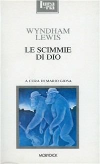 Le scimmie di Dio - Wyndham Lewis - copertina