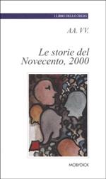 Le storie del Novecento, 2000