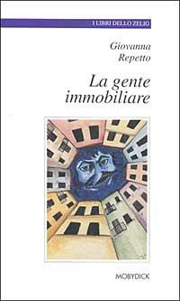 La gente immobiliare - Giovanna Repetto - copertina