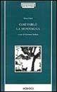 Libro Così parlò la montagna. Poesie in dialetto tirolese (Ötztal). Testo tedesco a fronte Hans Haid