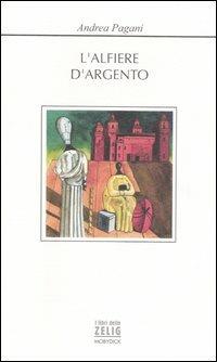 L'alfiere d'argento - Andrea Pagani - copertina