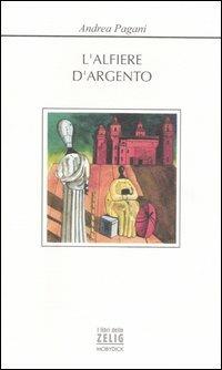 L' alfiere d'argento - Andrea Pagani - copertina